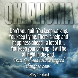 A dark stormy sky in Oklahoma and a quote from Jeffrey Holland about not giving up.